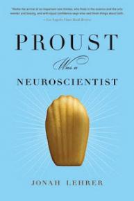 Hardcover edition of Lehrer, Proust Was a Neuroscientist